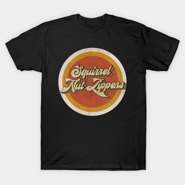 circle vintage Squirrel Nut Zippers T-Shirt by KewanAlasStore